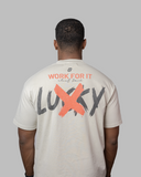 NOT LUCKY "WORK FOR IT" TEE